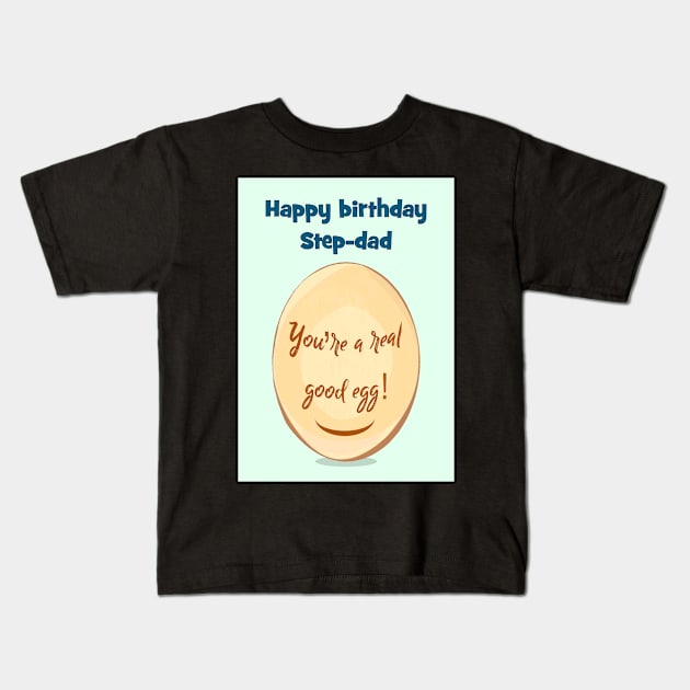 Happy birthday step-dad Kids T-Shirt by Happyoninside